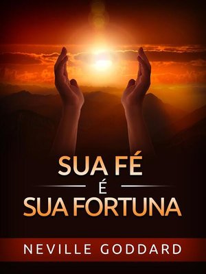 cover image of Sua Fé é sua Fortuna (Traduzido)